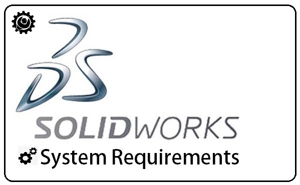 Solidworks System Requirements