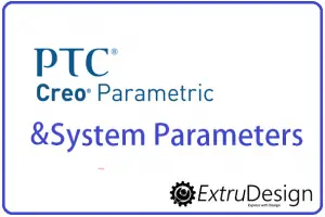 List of Creo System Parameters for Drawings
