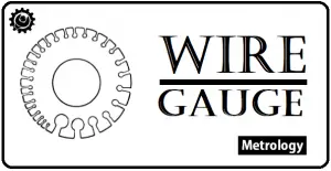 What is Wire Gauge? How to Use Wire Gauge? Wire Gauge Tables