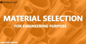What are the factors in Selection of Materials for Engineering Purposes?