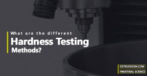 What are the different hardness testing methods?