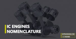 IC engine Nomenclature | Internal Combustion Engines