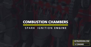 Different types of combustion chambers for SI Engines