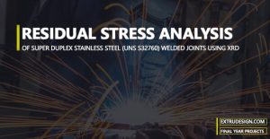 RESIDUAL STRESS ANALYSIS OF SUPER DUPLEX STAINLESS STEEL (UNS S32760) WELDED JOINTS USING XRD