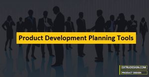 What are Product Development Planning Tools?