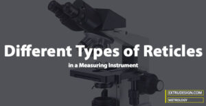 What are the different  Reticles in Metrology?