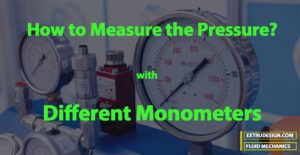 How to Measure the Pressure with Manometers?