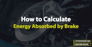 Calculate the Energy Absorbed by a Brake